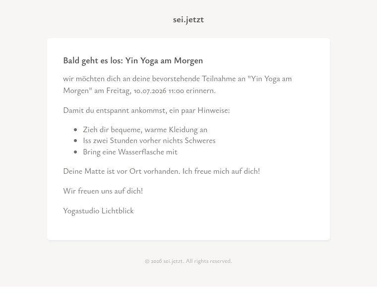 Alle sind vorbereitet, wenn es losgeht.
