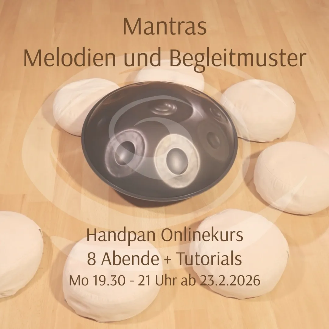 Mantras - Melodien und Begleitmuster (Handpankurs über Zoom)
