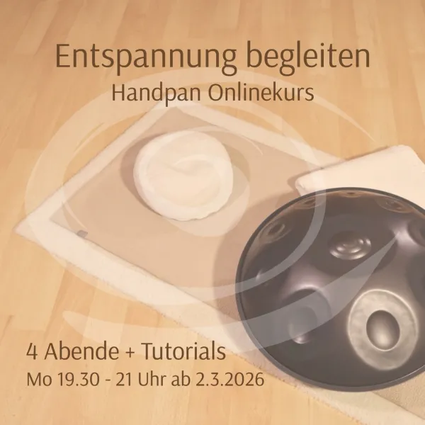 Entspannung begleiten (Handpankurs über Zoom)