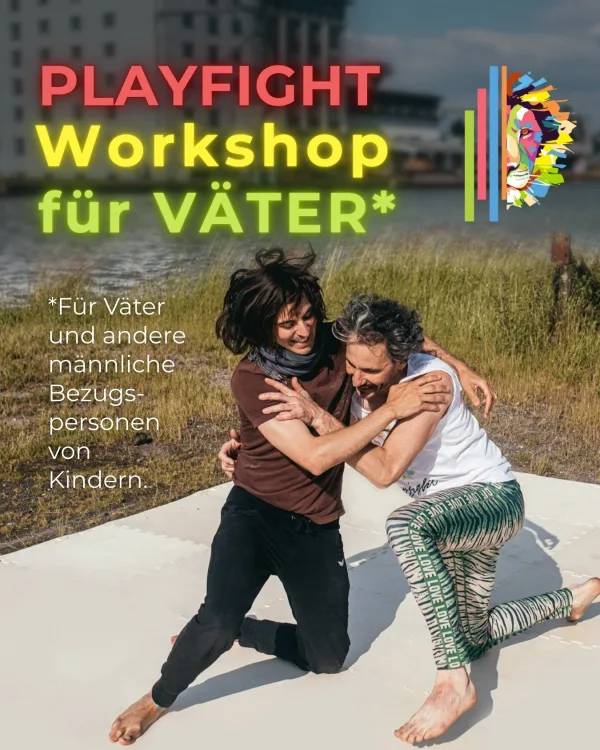 Playfight Workshop für Väter* und andere männliche Bezugspersonen von Kindern