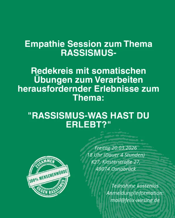 Empathie Session zum Thema Rassismus-Redekreis mit somatischen Übungen zum Verarbeiten herausfordernder Erlebnisse zum Thema: „Rassismus-Was hast du erlebt?“