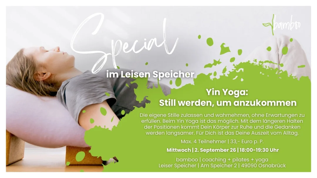 Special im Leisen Speicher | Yin Yoga: Still werden, um anzukommen