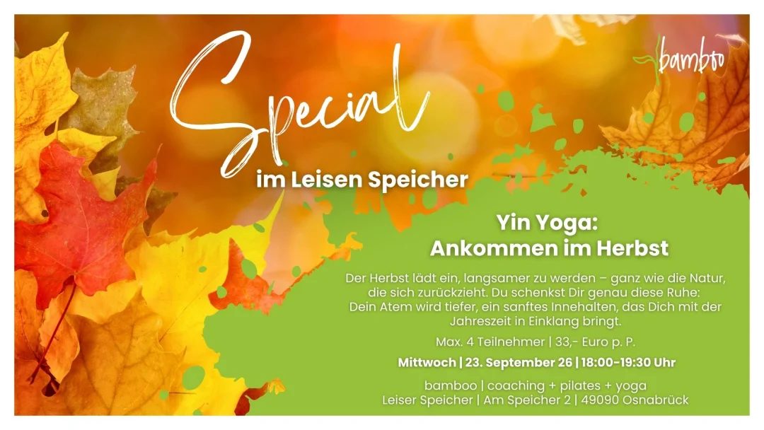 Special im Leisen Speicher | Yin Yoga: Ankommen im Herbst